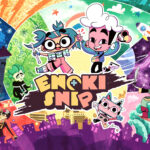 Enoki & Snip
